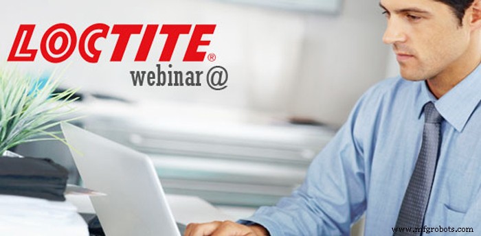 Serie de seminarios web gratuitos de Loctite: Desbloquee la innovación en adhesivos