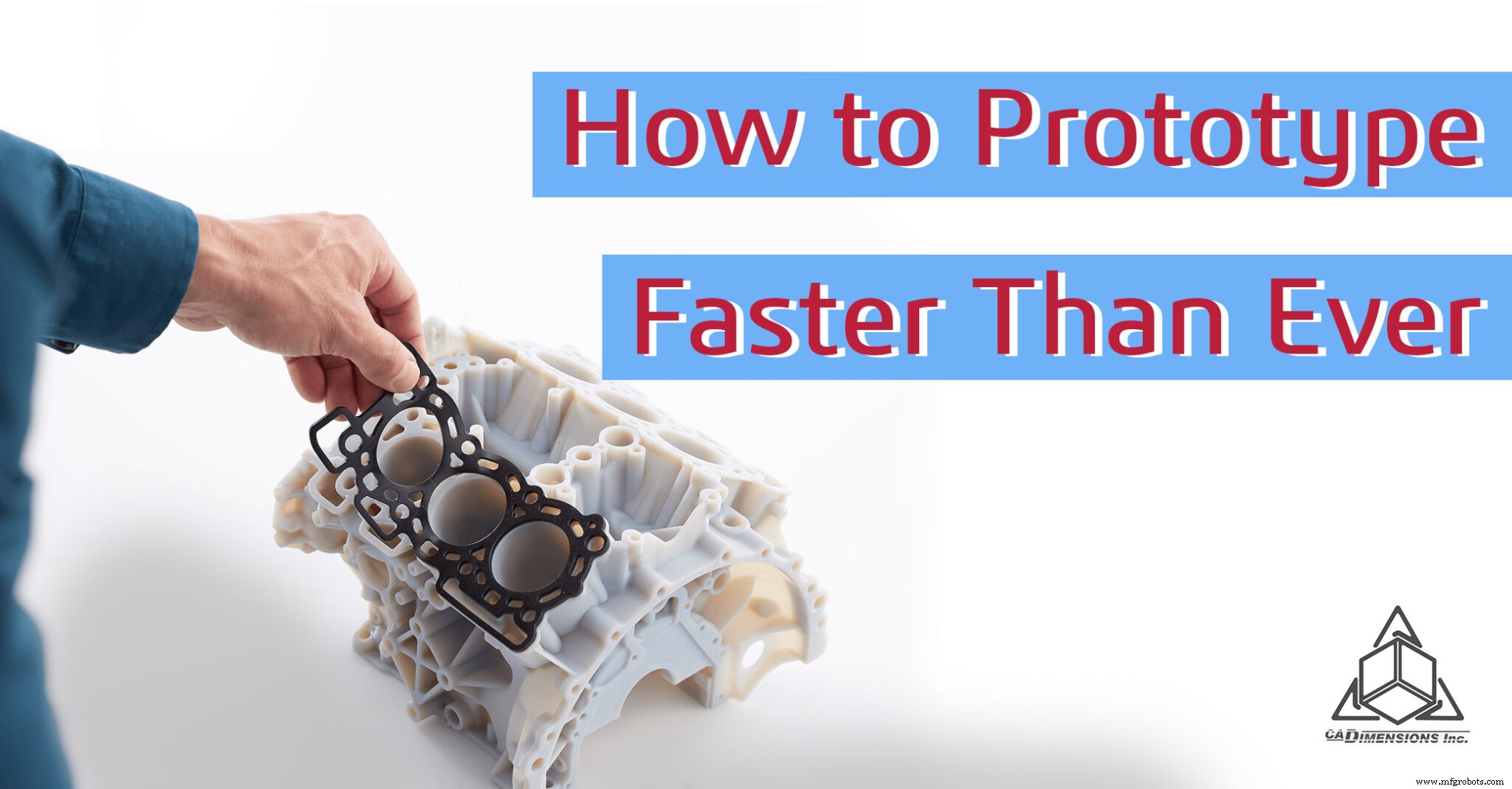 Acelere el desarrollo de producto: Iteración y prototipado más rápidos con impresión 3D